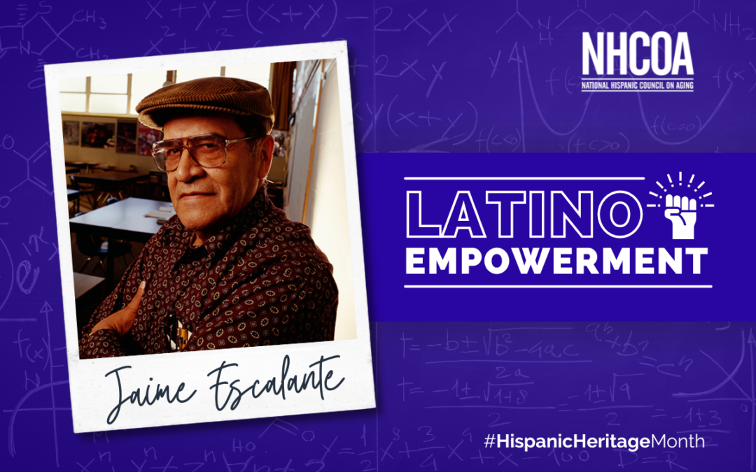 Latino Empowerment: Jaime Escalante