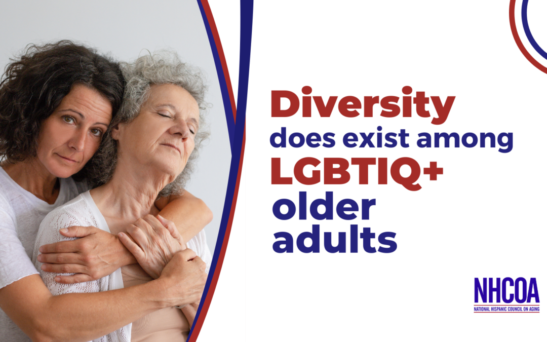 DIVERSITY DOES EXIST AMONG LGBTIQ+ OLDER ADULTS