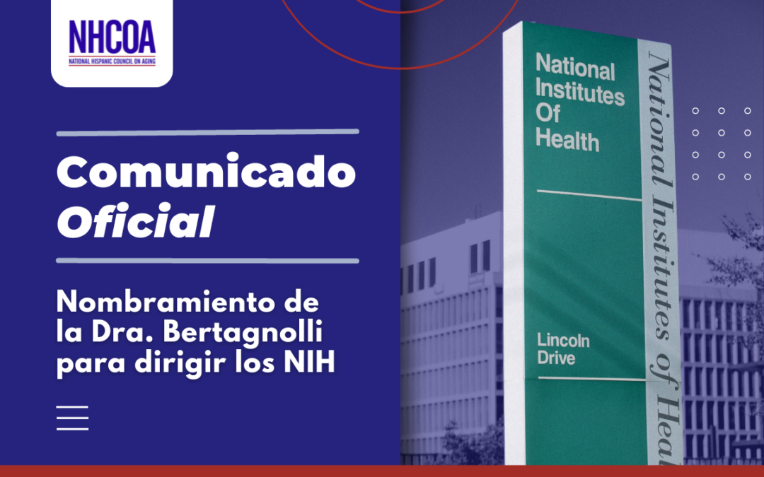 NHCOA apoya la nominación de la Dra. Bertagnolli como Directora de los Institutos Nacionales de Salud