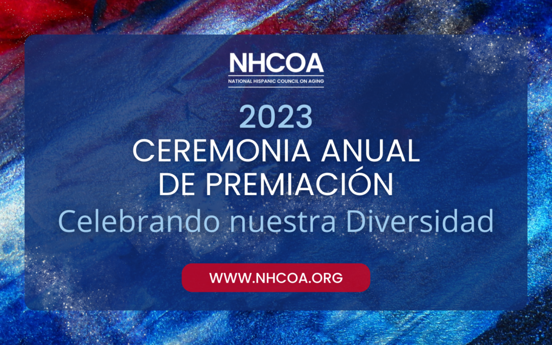 NHCOA celebra una edición más de su Ceremonia Anual de Premiación en 2023: Celebrando nuestra Diversidad