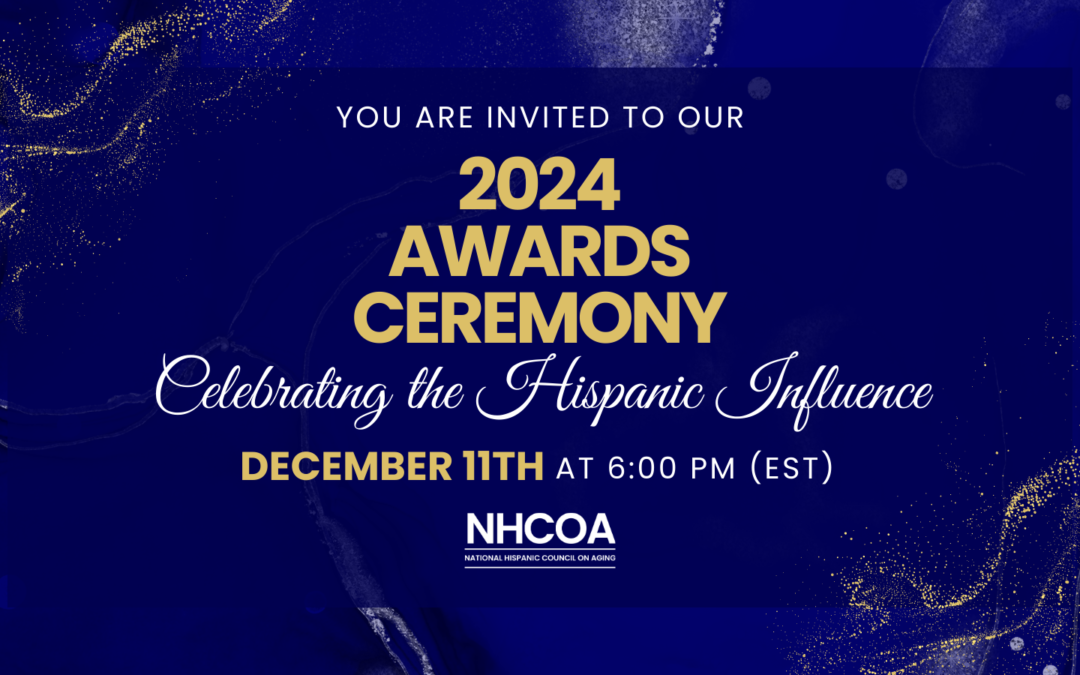 NHCOA Honors Trailblazers at the 2024 Virtual Awards Ceremony: Celebrating the Hispanic Influence