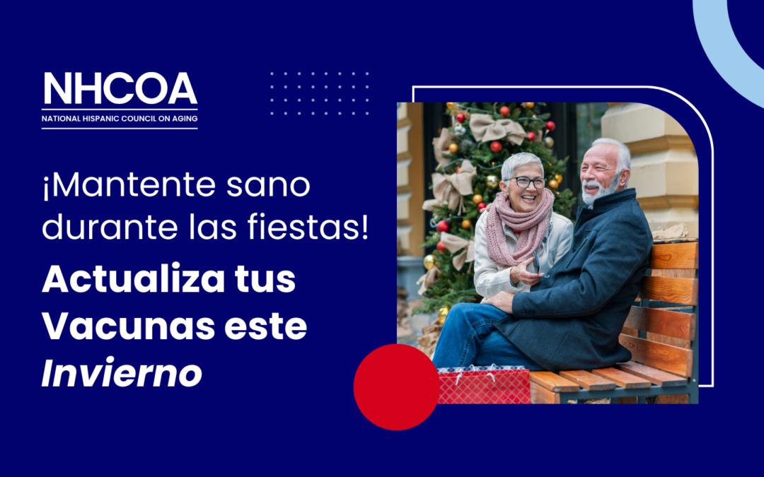 ¡Mantente sano durante las fiestas! Actualiza tus vacunas este invierno