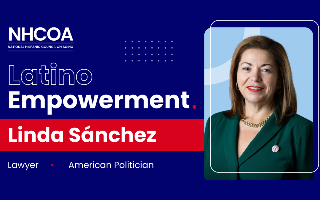 Latino Empowerment: Congresswoman Linda Sánchez