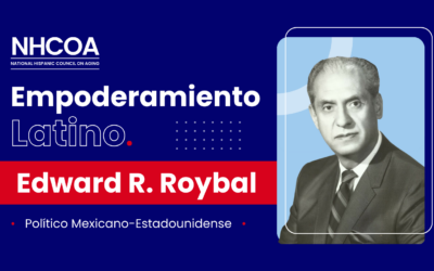 Empoderamiento Latino: Congresista Edward R. Roybal