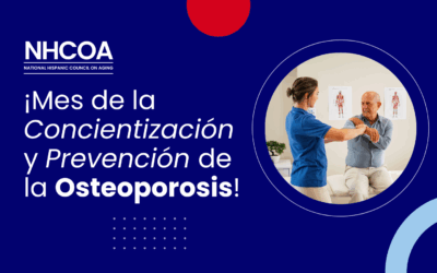¡Mes de la Concientización y Prevención de la Osteoporosis!