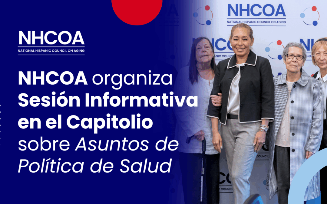 NHCOA organiza Sesión Informativa en el Capitolio sobre Asuntos de Política de Salud