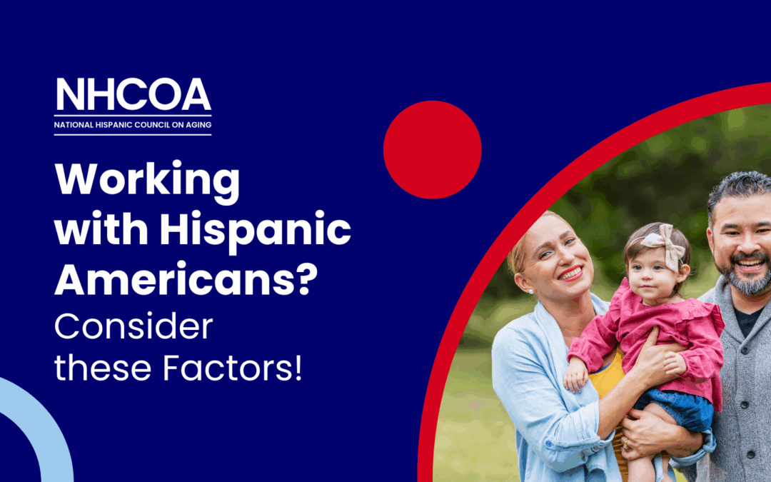 Working with Hispanic Americans? Consider these Factors!