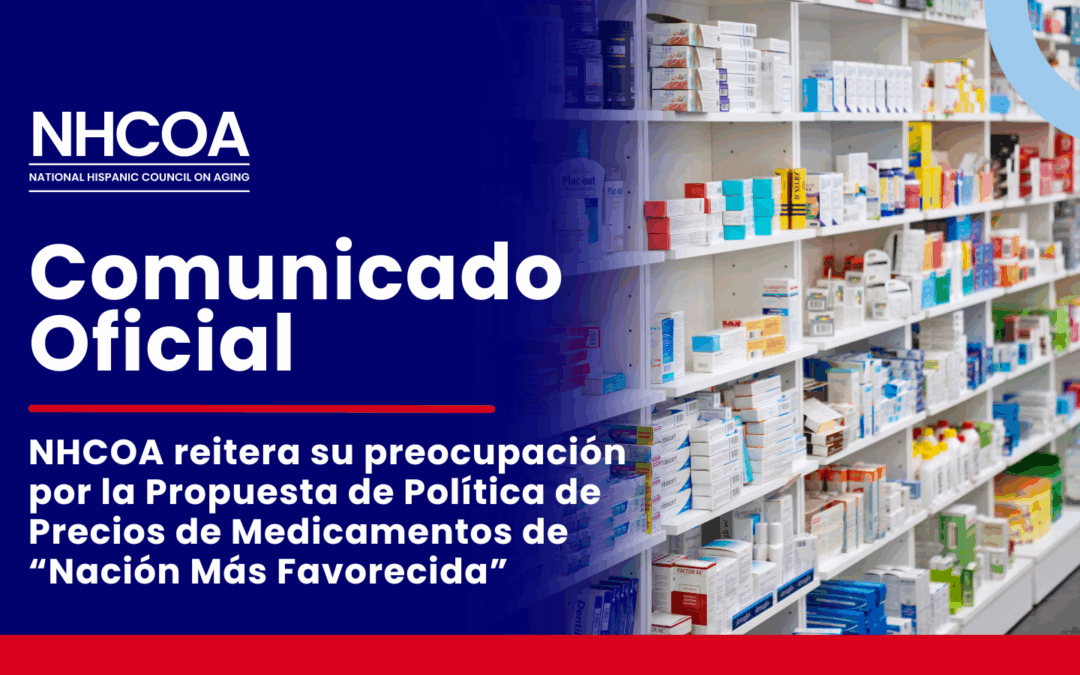 NHCOA reitera su Preocupación por la Política Propuesta de precios de Medicamentos de “Nación Más Favorecida”
