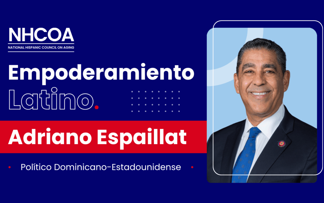 Empoderamiento Latino: Adriano Espaillat