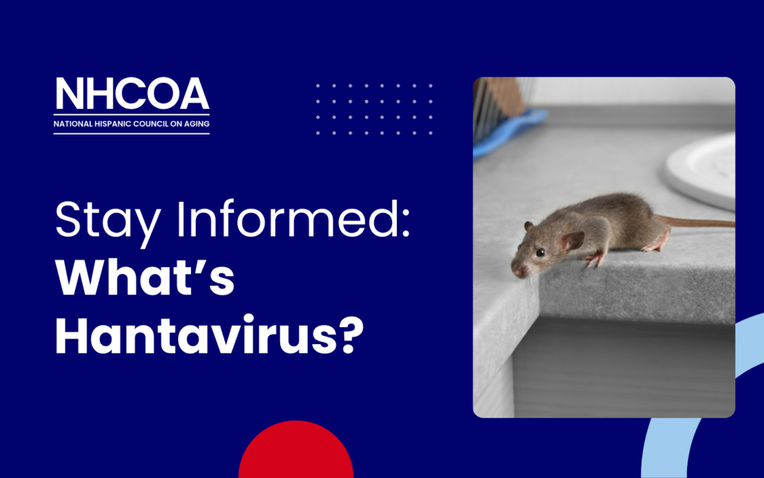 Stay Informed: What’s Hantavirus?