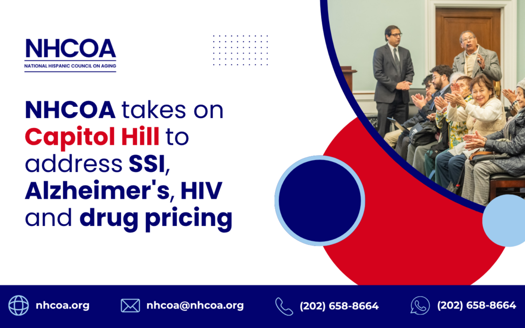 NHCOA takes on Capitol Hill to address SSI, Alzheimer’s, HIV and drug pricing