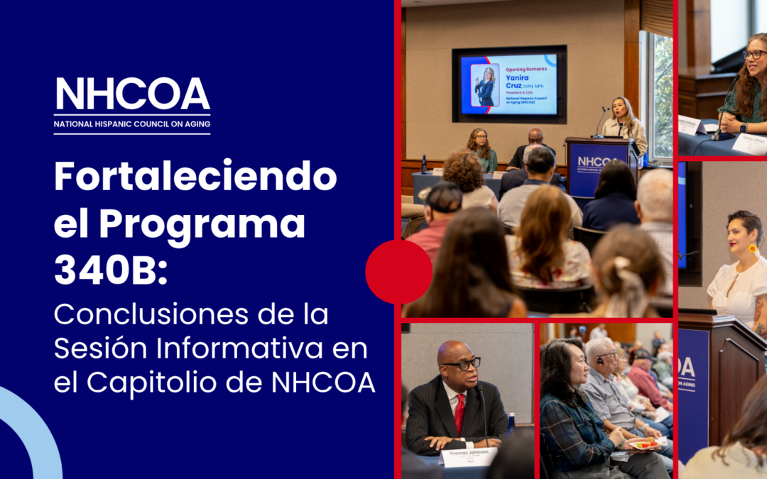 Fortaleciendo el Programa 340B: Conclusiones de la Sesión Informativa en el Capitolio de NHCOA