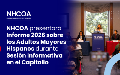 NHCOA presentará su Informe 2026 sobre los Adultos Mayores Hispanos durante una Sesión Informativa en el Capitolio